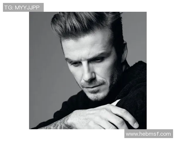 足球明星贝克汉姆的魅力头像男生风格解析与时尚搭配建议